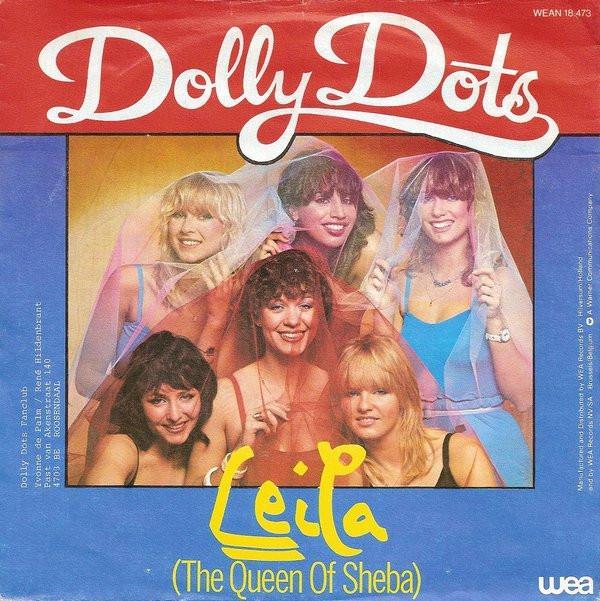 Dolly Dots - Leila (The Queen Of Sheba), CD & DVD, Vinyles | Pop, Envoi
