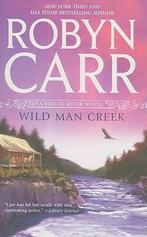 Wild Man Creek 9780778329312, Robyn Carr, Verzenden