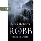 Born In Death 9780749937157 J. D. Robb, Boeken, Verzenden, Gelezen, J. D. Robb