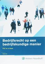 Bedrijfsrecht op een bedrijfskundige manier - 4e druk, Livres, A. Brack, A. Brack, Verzenden