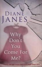 Why dont you come for me by Diane Janes (Hardback), Gelezen, Diane Janes, Verzenden