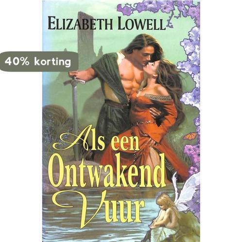 Als een ontwakend vuur 9789041004550 E. Lowell, Livres, Livres régionalistes & Romans régionalistes, Envoi