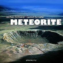 Meteorite  Schultz, Ludolf, Schlüter, Jochen  Book, Livres, Livres Autre, Envoi