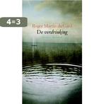 De verdrinking 9789029081412 Roger Martin du Gard, Boeken, Verzenden, Zo goed als nieuw, Roger Martin du Gard