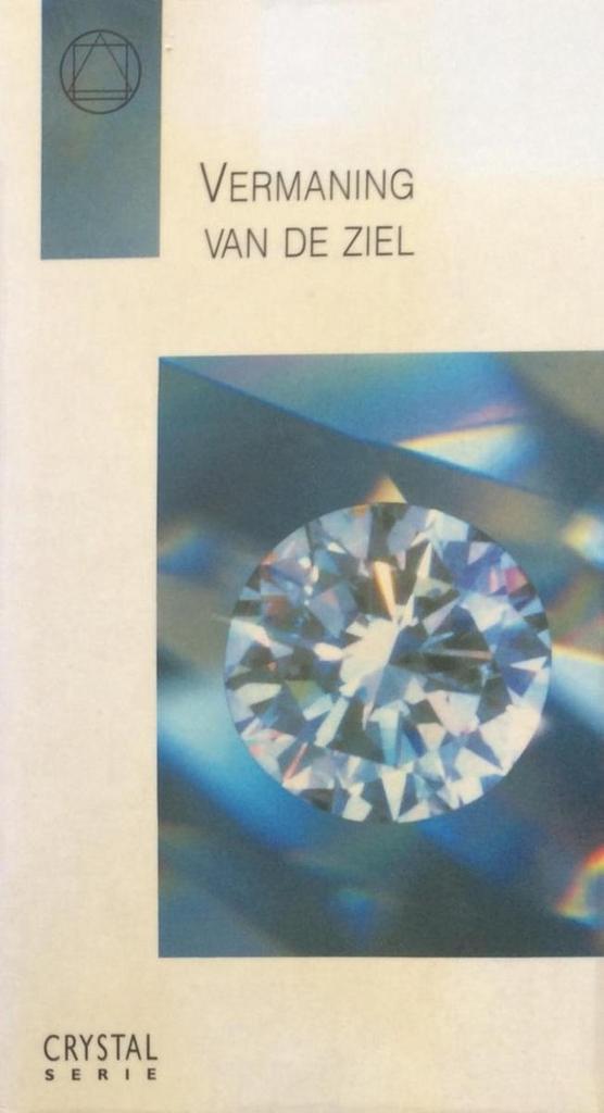 Vermaning van de ziel / Crystalserie / 1 9789067321068, Boeken, Esoterie en Spiritualiteit, Zo goed als nieuw, Verzenden