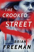 The Crooked Street (Frost Easton) By Brian Freeman, Boeken, Zo goed als nieuw, Verzenden, Brian Freeman