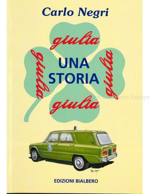 UNA STORIA ALFA ROMEO GIULIA, Boeken, Auto's | Boeken, Ophalen of Verzenden