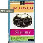 SHIMMY 9789023424628 Leo Pleysier, Boeken, Verzenden, Gelezen, Leo Pleysier