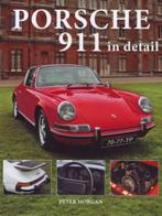 Porsche 911 in detail 9789080977730, Boeken, Auto's | Boeken, Gelezen, Peter Morgan, Peter Morgan, Verzenden