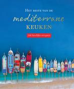 Het beste van de mediterrane keuken / 200 recepten, Boeken, Verzenden, Gelezen