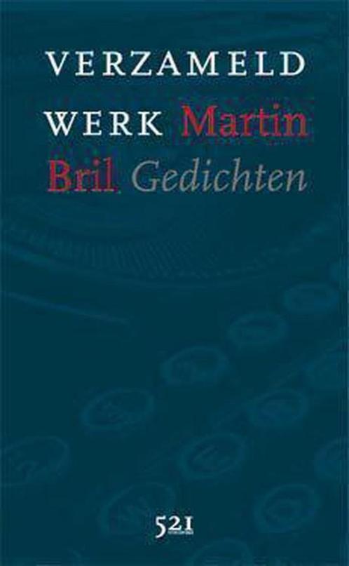 Verzameld Werk 9789076927176 Martin Bril, Boeken, Overige Boeken, Gelezen, Verzenden