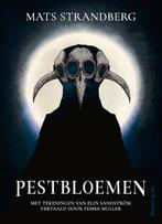 Pestbloemen 9789062222704 Mats Strandberg, Verzenden, Zo goed als nieuw, Mats Strandberg