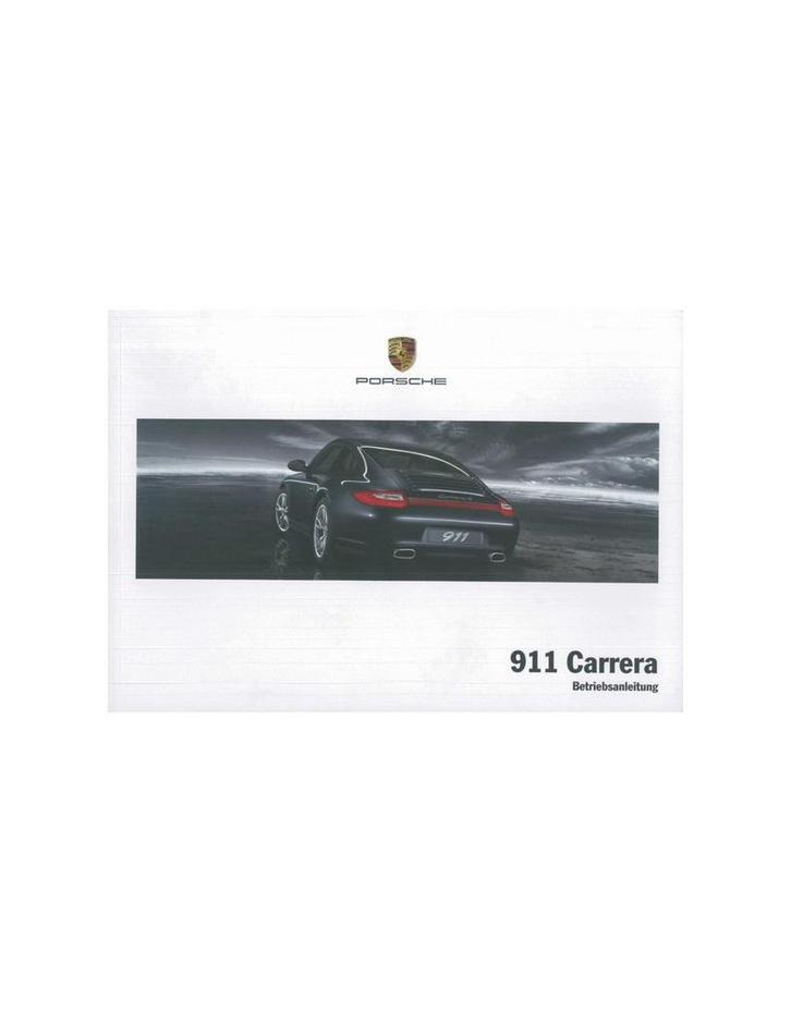 2009 PORSCHE 911 CARRERA INSTRUCTIEBOEKJE DUITS, Auto diversen, Handleidingen en Instructieboekjes, Ophalen of Verzenden