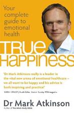 True Happiness 9780749929169 Dr. Mark Atkinson, Verzenden, Dr. Mark Atkinson