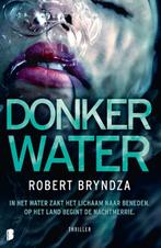 Erika Foster 3 - Donker water 9789022588598, Gelezen, Robert Bryndza, Verzenden