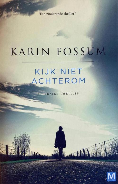 Kijk niet achterom 9789460685507 Karin Fossum, Boeken, Thrillers, Gelezen, Verzenden