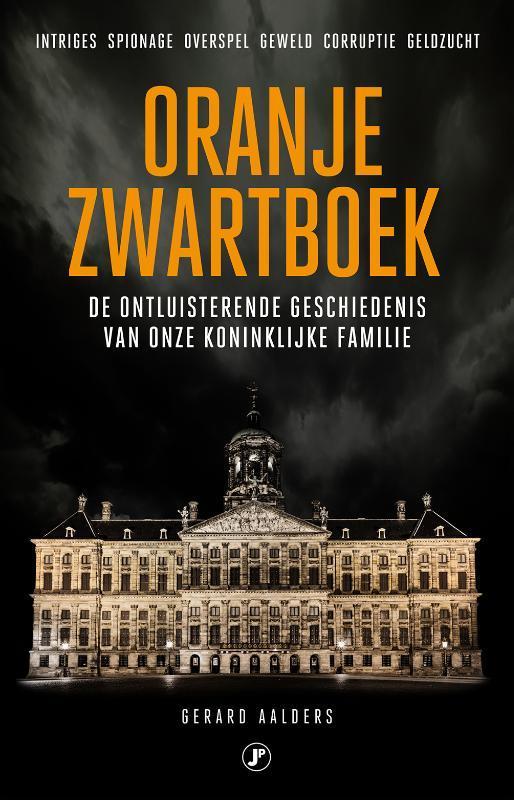 Oranje zwartboek 9789089750655 Gerard Aalders, Livres, Histoire mondiale, Envoi
