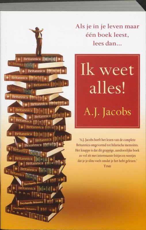 Ik weet alles ! 9789022991206 A.J. Jacobs, Livres, Littérature, Envoi