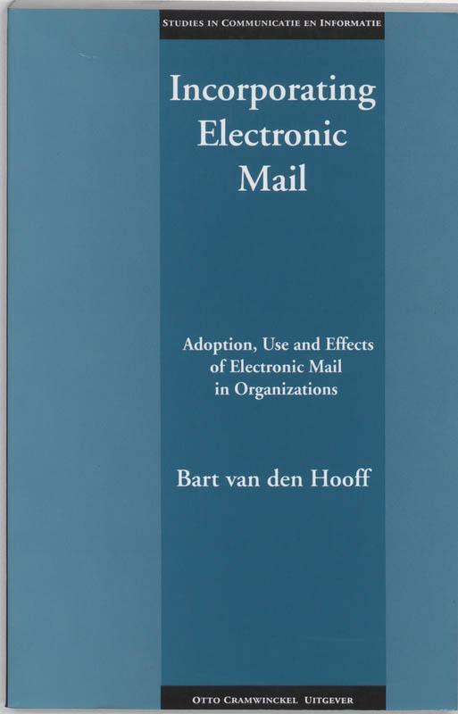 Incorporating Electronic Mail 9789075727722, Boeken, Economie, Management en Marketing, Zo goed als nieuw, Verzenden