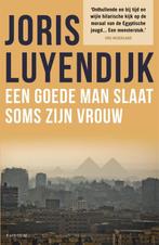 Een goede man slaat soms zijn vrouw 9789057598036, Boeken, Verzenden, Gelezen, Joris Luyendijk