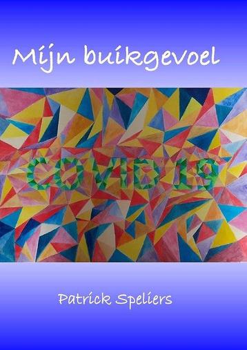 Mijn buikgevoel 9789464073935 Patrick Speliers, Verzenden, Patrick Speliers