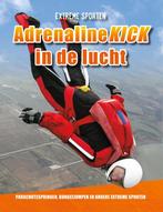 Adrenalinekick in de lucht / Extreme sporten 9789086648313, Verzenden, Zo goed als nieuw, Erin Butler
