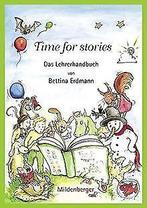 Time for stories. Pfiffige Bild-Text-Hefte für Klas...  Book, Zo goed als nieuw, Erdmann, Bettina, Verzenden