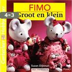 Fimo groot en klein / Cantecleer hobbywijzer / 181, Verzenden, Zo goed als nieuw, S. Dijkman