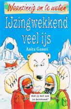 IJzingwekkend veel ijs / Waanzinnig om te weten A. Ganeri, Boeken, Verzenden, Gelezen, A. Ganeri