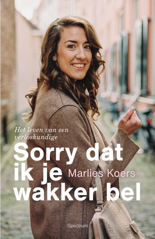 Sorry dat ik je wakker bel 9789000372355 Marlies Koers, Boeken, Literatuur, Gelezen, Verzenden
