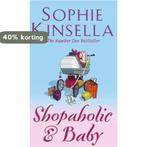 Shopaholic & Baby / Shopaholic 9780552774055 Sophie Kinsella, Boeken, Verzenden, Gelezen, Sophie Kinsella