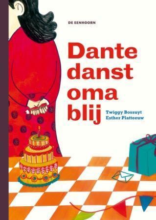 Dante danst oma blij 9789058388919 Twiggy Bossuyt, Verzenden, Twiggy Bossuyt