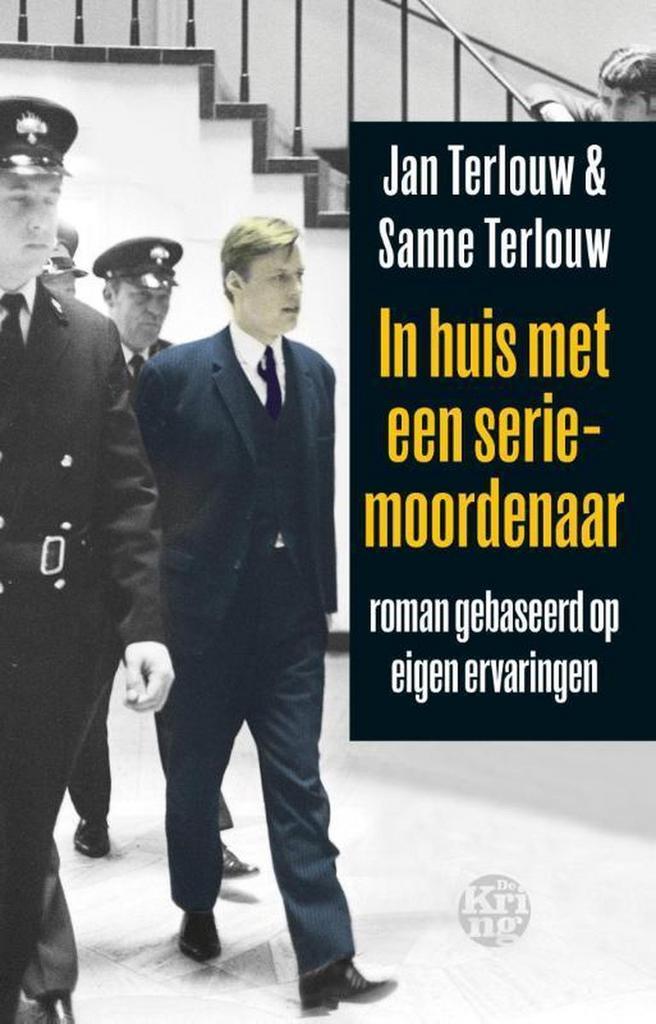 In huis met een seriemoordenaar 9789491567933 Jan Terlouw, Livres, Thrillers, Envoi
