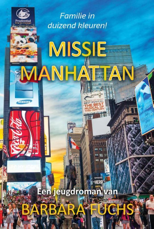 Missie Manhattan / Familie in duizend kleuren / 1, Boeken, Kinderboeken | Jeugd | 10 tot 12 jaar, Gelezen, Verzenden