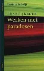 Praktijkboek Werken met paradoxen - Lenette Schuijt - 978905, Boeken, Verzenden, Nieuw