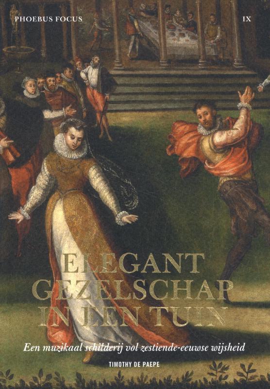 Elegant gezelschap in een tuin / Phoebus Focus / 9, Boeken, Kunst en Cultuur | Beeldend, Zo goed als nieuw, Verzenden