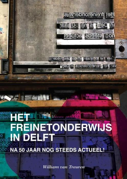 Het freinetonderwijs in Delft 9789403641294, Boeken, Schoolboeken, Zo goed als nieuw, Verzenden