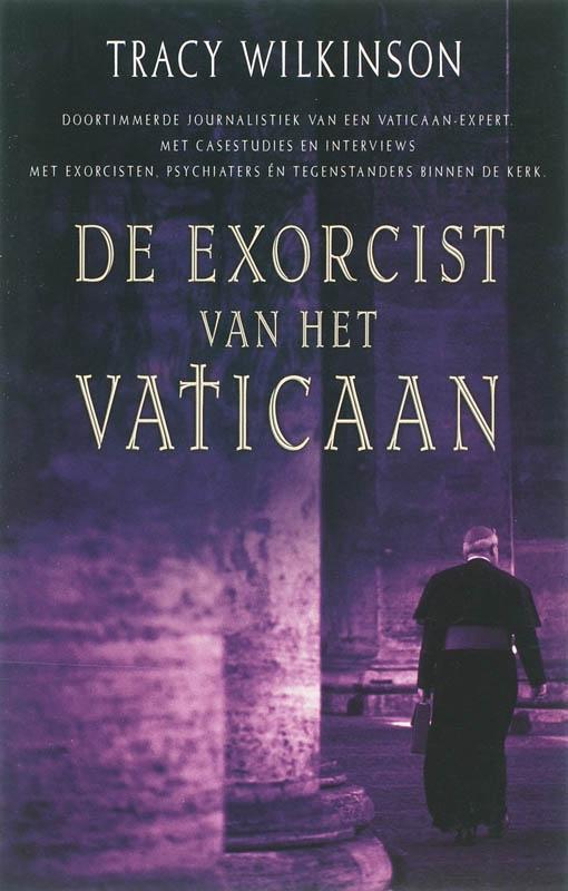 De exorcist van het Vaticaan 9789024518692 T. Wilkinson, Boeken, Thrillers, Gelezen, Verzenden
