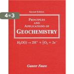 Principles And Applications Of Geochemistry 9780023364501, Boeken, Verzenden, Zo goed als nieuw, Gunter Faure