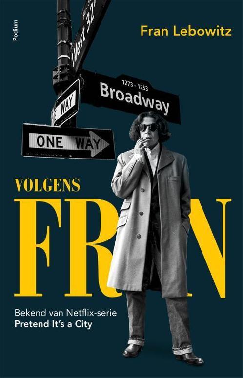 Volgens Fran 9789463810975 Fran Lebowitz, Boeken, Hobby en Vrije tijd, Gelezen, Verzenden