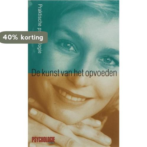 De Kunst Van Het Opvoeden 9789063052539, Boeken, Psychologie, Zo goed als nieuw, Verzenden