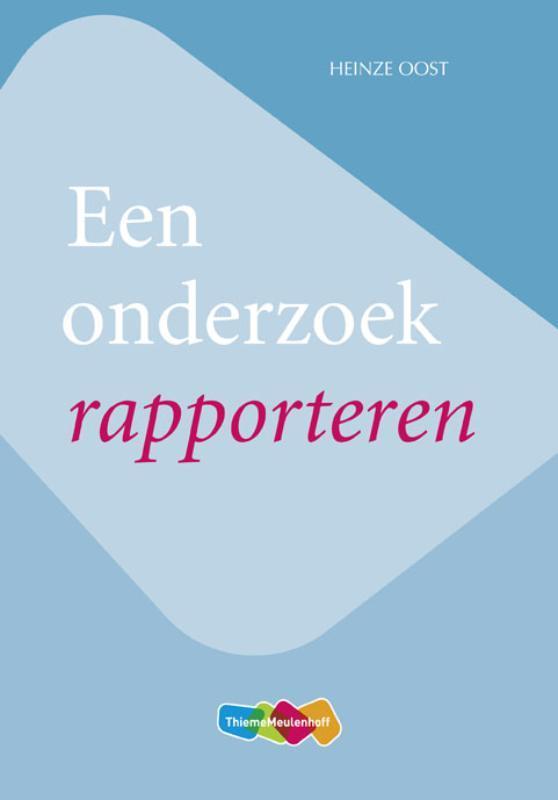 Een onderzoek rapporteren 9789006978155 Heinze Oost, Boeken, Schoolboeken, Gelezen, Verzenden