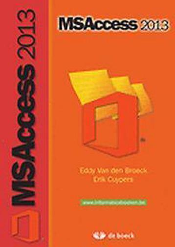 Ms access 2013 9789045544960 DEN Van den Broeck, Livres, Verzenden, DEN Van den Broeck