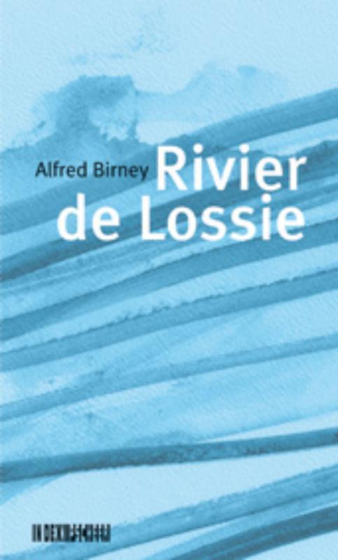Rivier de Lossie 9789062655908 A. Birney, Boeken, Romans, Zo goed als nieuw, Verzenden
