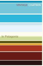 In Patagonia / Vintage classics 9780099769514 Bruce Chatwin, Verzenden, Bruce Chatwin