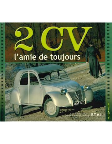 2CV, L'AMIE DE TOUJOURS - THIBAUT AMANT - BOEK, Ophalen of Verzenden