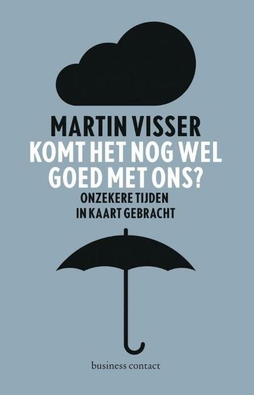 Komt het nog wel goed met ons? Onzekere tijden in kaart gebr, Boeken, Studieboeken en Cursussen, Nieuw, Verzenden