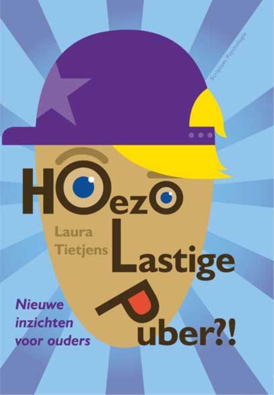Hoezo lastige puber?! 9789055947782 Laura Tietjens, Boeken, Psychologie, Zo goed als nieuw, Verzenden