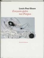 Eenzaam Spelen Met Pompon 9789085420408 L.P. Boon, Boeken, Verzenden, Gelezen, L.P. Boon