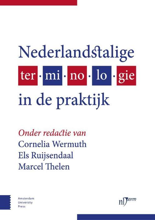 Nederlandstalige terminologie in de praktijk 9789463725378, Boeken, Overige Boeken, Gelezen, Verzenden